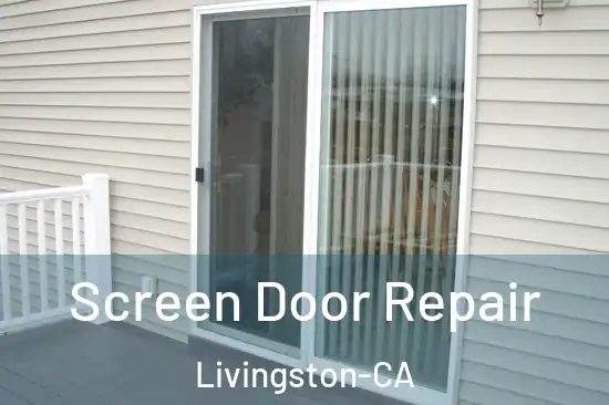  Screen Door Repair Livingston-CA